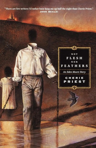 Cherie Priest | Not Flesh Nor Feathers | Taschenbuch | Englisch (2007)-image