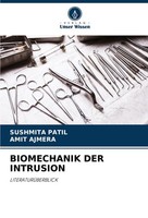 Biomechanik Der Intrusion Sushmita Patil