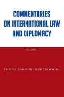 Commentaries On International Law And Diplomacy Emmanuel Omoh Esiemokhai Buch