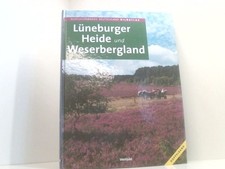 Lüneburger Heide und Weserbergland (Ausflugsparadies Deutschland Bildatlas)