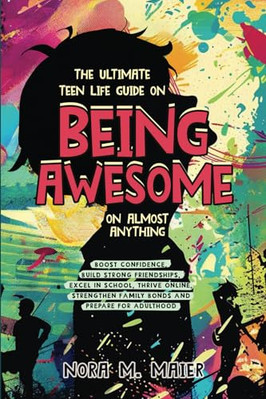 The Ultimate Teen Life Guide o - VERY GOOD
