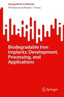 Biodegradable Iron Implants: Development, Processing, And Applications Vp Muhamm