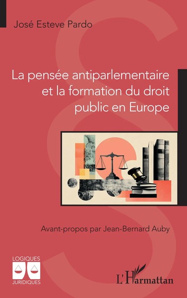 La PenséE Antiparlementaire Et La Formation Du Droit Public En Europe Pardo Buch-image