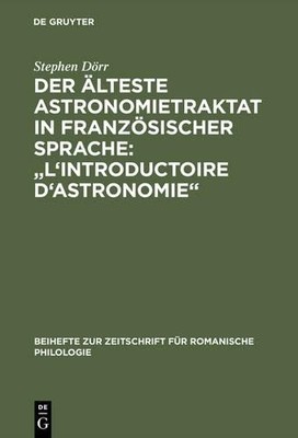 Stephen Dörr Der älteste Astronomietraktat in französischer S ...
