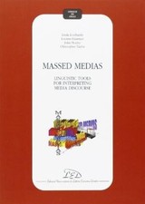 Massed Medias - AA.VV (LED Edizioni Universitarie di Lettere Economia 