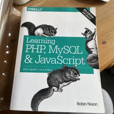Learning PHP, MySQL and JavaScript : With JQuery, CSS and HTML5 by Robin Nixon