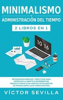 VíCtor Sevilla | Minimalismo Y AdministracióN Del Tiempo 2 Libros En 1 | Buch