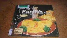 Cooking the English Way by Barbara W. Hill (1982 hardcover