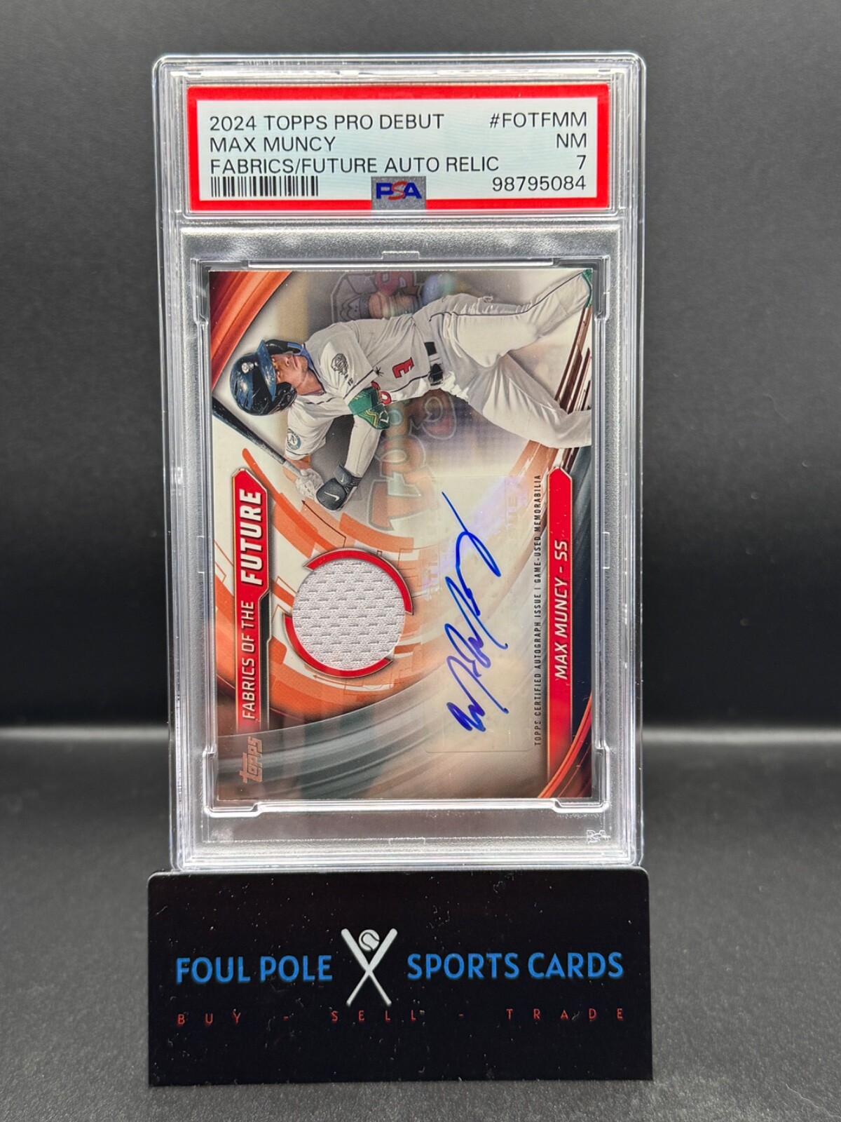 2024 Topps Pro Debut #FOTF-MM Max Muncy Fabrics Future Relic Auto /175 PSA 7