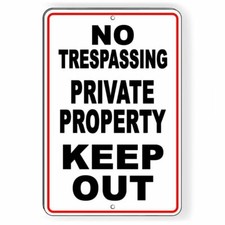 No Trespassing Private Property Keep Out Aluminum Metal Sign 3 SIZES USA SNT011