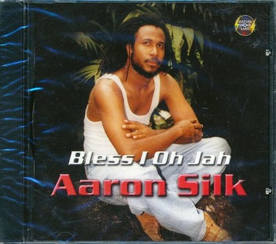 SEALED NEW CD Aaron Silk - Bless I Oh Jah