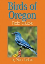 Birds of Oregon Field Guide; Bird Identi- 9781885061317, Stan Tekiela, paperback
