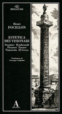 Henri Focillon, estetica dei visionari - ABSCONDITA