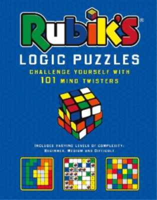 RUBIK'S LOGIC PUZZLES Challenge Yourself With 101 Mind Twisters - Carlton Books