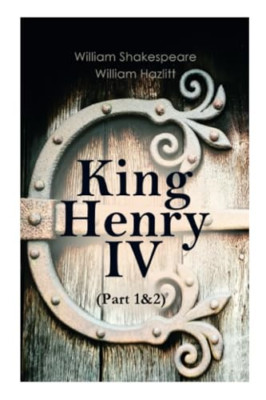 King Henry Iv (Part 1&2) : with the Analysis of King He -  NEW William Shakesp 2