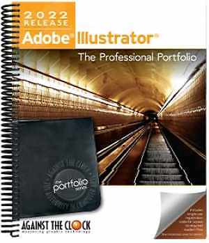 Adobe Illustrator 2022: The - Spiral-bound, by Against The Clock - Very Good