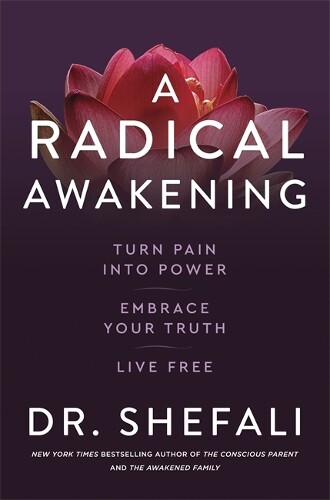 Thumbnail - Shefali Tsabary A Radical Awakening (taschenbuch)