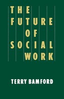 The Future Of Social Work | Terry Bamford | Taschenbuch | Englisch | 1989