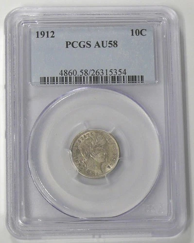 1912 AU-58 BARBER (10c) DIME - PCGS BETTER DATE - SEE PICTURES