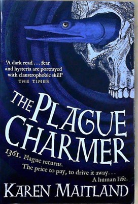 The Plague Charmer: A gripping story of dark motives, love and survival in times