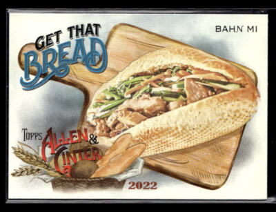 Bahn Mi - 2022 Topps Allen & Ginter Get That Bread #GTB-3