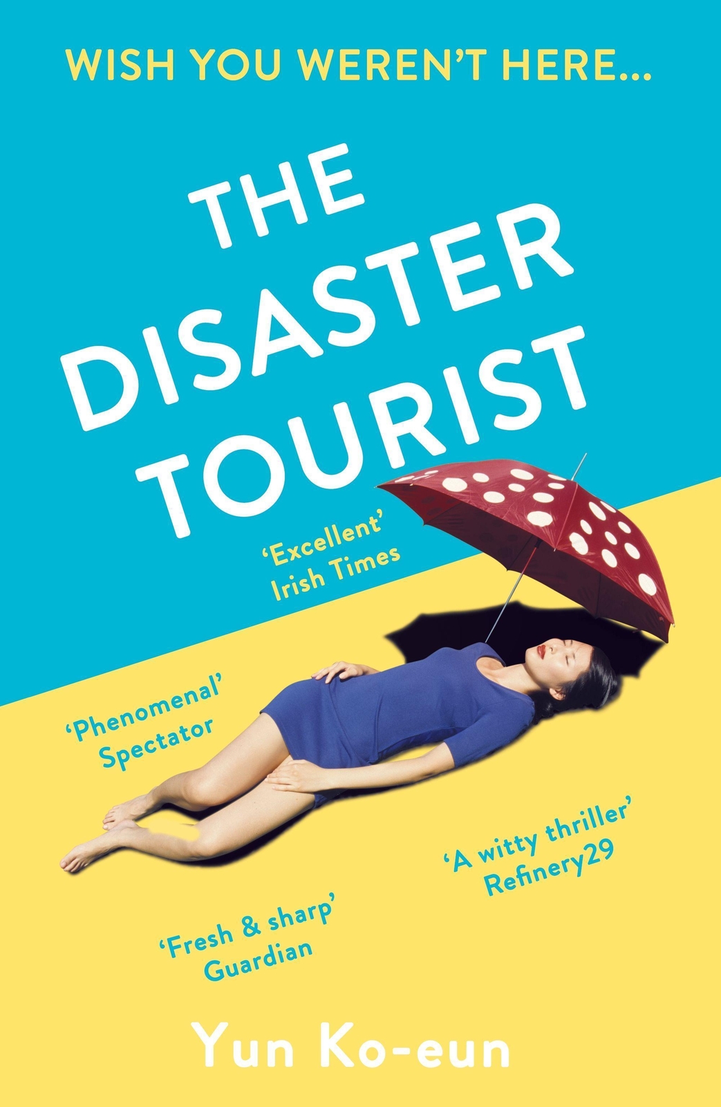 Thumbnail - The Disaster Tourist | Yun Ko-eun | Taschenbuch | B Format Paperback |
