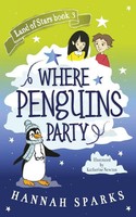 Hannah Sparks | Where Penguins Party | Taschenbuch | Englisch (2020)
