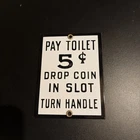 Vintage Pay Toilet 5 Cents Rustic Porcelain Enameled Metal Sign Small 5"x3.5"