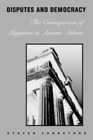 Disputes And Democracy | The Consequences of Litigation In Ancient Athens | Buch