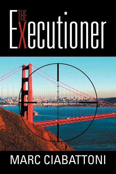 Marc Ciabattoni | The Executioner | Taschenbuch | Englisch (2011) | Xlibris-image