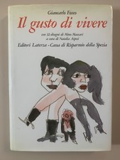 Il gusto di vivere di Giancarlo Fusco con 32 disegni di M. Maccari Laterza 1985