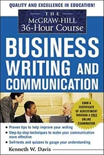 The McGraw-Hill 36-Hour Course in Business Writing and Communication: Manage Yo