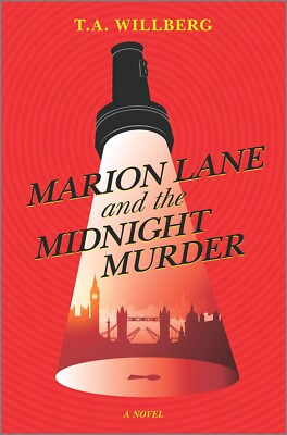 Marion Lane and the Midnight Murder by T. A. Willberg (2020 Hardcover) Very Good