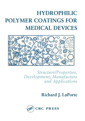 Hydrophilic Polymer Coatings for Medical Devices