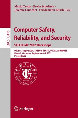 Computer Safety,  Reliability, and Security. SAFECOMP 2022 Workshops Mario Trapp