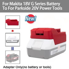 Adapter For Makita 18V G series Li-Ion Battery to For Parkside 20V Cordless Tool