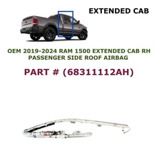 2019 20 21 22 23 24 2025 RAM 1500 EXTENDED CAB right side roof airbag 68311112AH
