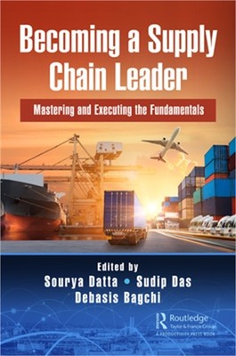 Becoming a Supply Chain Leader: Mastering and Executing the Fundamentals (Hardba