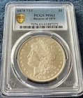 1878 7TF Reverse of 1879 Morgan Dollar MS 63 PCGS Gold Shield