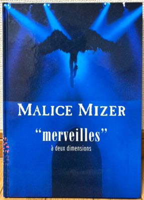 Malice Mizer : merveilles : a deux dime… Malice Mizer Live Photo Album Merveilles merveilles : a deux dime