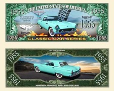 OUR 1955 FORD THUNDERBIRD DOLLAR BILL (2 Bills)