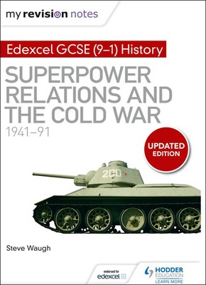 My Revision Notes: Edexcel GCSE (9-1) History: Superpower relations and the...
