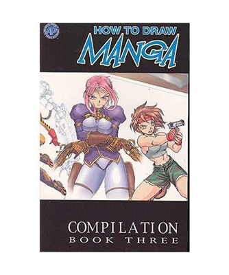 How to Draw Manga Compilation, Ben Dunn, Fred Perry, Rod Espinosa, David Hutchis