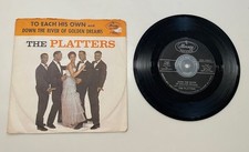 The Platters 45 RPM To Each His Own And Down The River Of Golden Dreams 71697