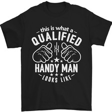 A Qualified Handy Man Looks Like Mens T-Shirt 100% Cotton