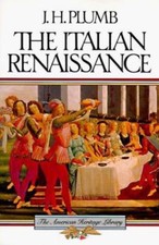 The Italian Renaissance (American Heritage Library) by J. H. Plumb