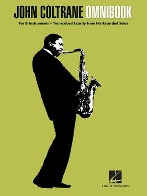 John Coltrane Omnibook for B-Flat Instruments 50+ Transcribed Solos for Jazz...