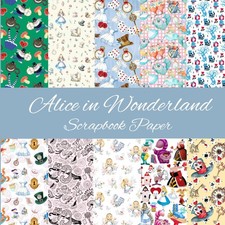 Alice in Wonderland Scrapbook Paper: 40 pages 20 double sided sheets having 10 d
