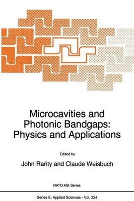 Microcavities And Photonic Bandgaps: Physics And Applications