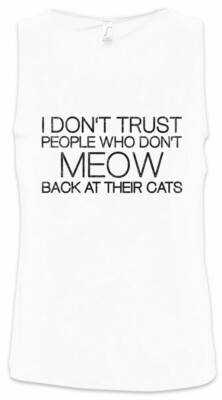 I Don't Trust People Herren Tank Top Meow Cats Cat Katze Katzen Kitty Kitten